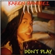 Karen Ramirez - Don't Play