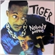 Tiger - Nobody Move